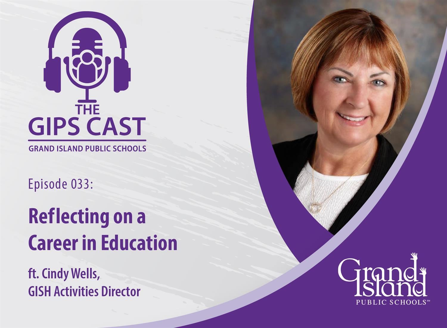 GIPS Cast podcast graphic with Mrs. Cindy Wells headshot.